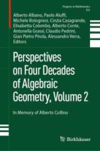 Perspectives on Four Decades of Algebraic Geometry, Volume 2 : In Memory of Alberto Collino (Progress in Mathematics) （2024）