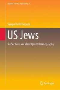 US Jews : Reflections on Identity and Demography (Studies of Jews in Society) （2024）