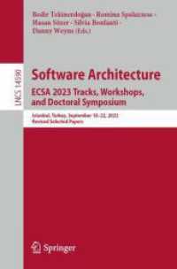 Software Architecture. ECSA 2023 Tracks, Workshops, and Doctoral Symposium : Istanbul, Turkey, September 18-22, 2023, Revised Selected Papers (Lecture Notes in Computer Science) （2024）