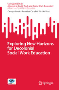 Exploring New Horizons for Decolonial Social Work Education (Advancing Social Work Education) （2024）