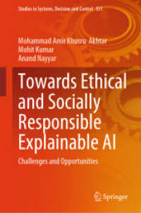 Towards Ethical and Socially Responsible Explainable AI : Challenges and Opportunities (Studies in Systems, Decision and Control) （2024）