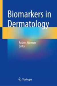 Biomarkers in Dermatology （2025. xiv, 290 S. XIV, 290 p. 13 illus., 12 illus. in color. 235 mm）
