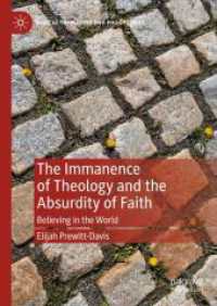 The Immanence of Theology and the Absurdity of Faith : Believing in the World (Radical Theologies and Philosophies) （2024）