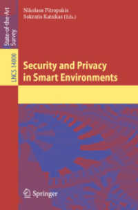 Security and Privacy in Smart Environments (Lecture Notes in Computer Science) （2024）