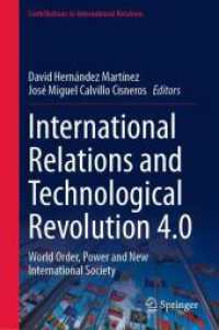 International Relations and Technological Revolution 4.0 : World Order, Power and New International Society (Contributions to International Relations) （2024）