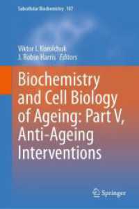 Biochemistry and Cell Biology of Ageing: Part V, Anti-Ageing Interventions (Subcellular Biochemistry) （2024）