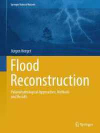 Flood Reconstruction : Palaeohydrological Approaches, Methods and Results (Springer Natural Hazards) （2024）