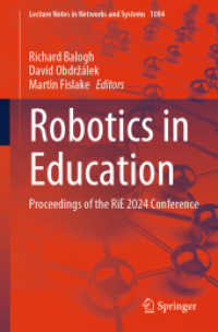 Robotics in Education : Proceedings of the RiE 2024 Conference (Lecture Notes in Networks and Systems) （2024）