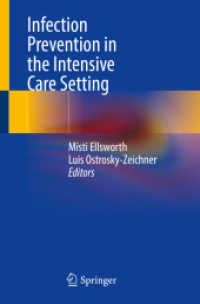 Infection Prevention in the Intensive Care Setting （2024. xii, 205 S. XII, 205 p. 7 illus., 3 illus. in color. 235 mm）