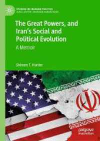 The Great Powers, and Iran's Social and Political Evolution : A Memoir (Studies in Iranian Politics) （2024）