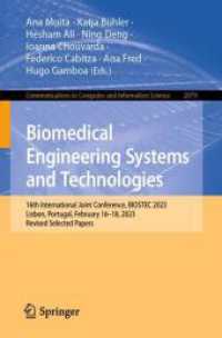 Biomedical Engineering Systems and Technologies : 16th International Joint Conference, BIOSTEC 2023, Lisbon, Portugal, February 16-18, 2023, Revised Selected Papers (Communications in Computer and Information Science) （2024）
