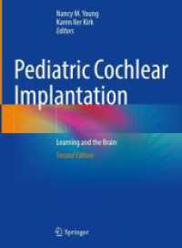 Pediatric Cochlear Implantation : Learning and the Brain （2. Aufl. 2024. xxiii, 543 S. XXIII, 543 p. 144 illus., 102 illus. in c）