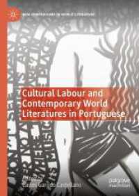 Cultural Labour and Contemporary World Literatures in Portuguese (New Comparisons in World Literature) （2024）