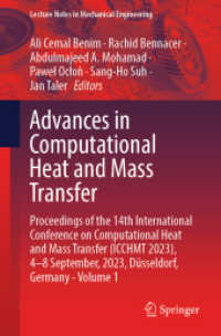 Advances in Computational Heat and Mass Transfer : Proceedings of the 14th International Conference on Computational Heat and Mass Transfer (ICCHMT 2023), 4-8 September, 2023, Düsseldorf, Germany, Volume 1 (Lecture Notes in Mechanical Engineerin （2024）