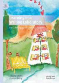 Learning in a Writing Laboratory : For a Pedagogy of Love and Freedom (Creativity, Education and the Arts) （2024）