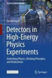 Detectors in High-Energy Physics Experiments : Underlying Physics, Working Principles, and Realizations (Graduate Texts in Physics) （2025. xxx, 764 S. XXX, 764 p. 596 illus., 225 illus. in color. 235 mm）