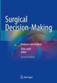 Surgical Decision-Making : Evidence and Beyond （2. Aufl. 2025. xxxii, 353 S. XXXII, 353 p. 114 illus., 91 illus. in co）