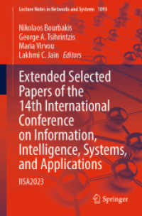 Extended Selected Papers of the 14th International Conference on Information, Intelligence, Systems, and Applications : IISA2023 (Lecture Notes in Networks and Systems) （2024）