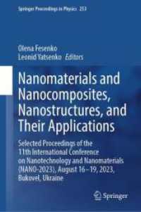 Nanomaterials and Nanocomposites, Nanostructures, and Their Applications : Selected Proceedings of the 11th International Conference on Nanotechnology and Nanomaterials (NANO-2023), August 16-19, 2023, Bukovel, Ukraine (Springer Proceedings in Physic （2024）
