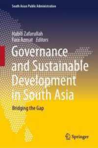 Governance and Sustainable Development in South Asia : Bridging the Gap (South Asian Public Administration) （2024）
