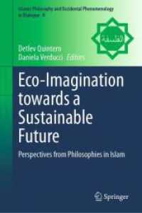 Eco-Imagination towards a Sustainable Future : Perspectives from Philosophies in Islam (Islamic Philosophy and Occidental Phenomenology in Dialogue) （2024）