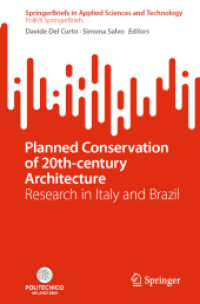 Planned Conservation of 20th-century Architecture : Research in Italy and Brazil (Polimi Springerbriefs) （2024）