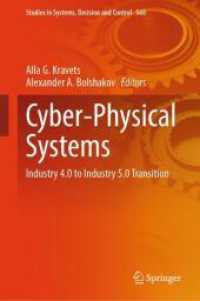 Cyber-Physical Systems : Industry 4.0 to Industry 5.0 Transition (Studies in Systems, Decision and Control) （2024）