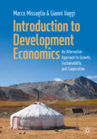 Introduction to Development Economics : An Alternative Approach to Growth, Sustainability and Cooperation （2024）