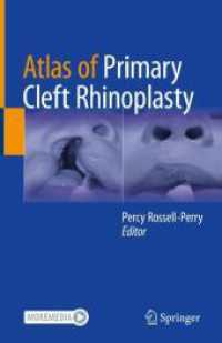 Atlas of Primary Cleft Rhinoplasty （2024. xxi, 347 S. XXI, 347 p. 426 illus., 413 illus. in color. With on）