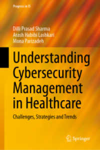 Understanding Cybersecurity Management in Healthcare : Challenges, Strategies and Trends (Progress in Is) （2024）