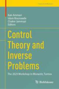 Control Theory and Inverse Problems : The 2023 Workshop in Monastir, Tunisia (Trends in Mathematics) （2024）