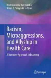 Racism, Microaggressions, and Allyship in Health Care : A Narrative Approach to Learning （2024）