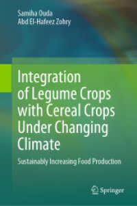 Integration of Legume Crops with Cereal Crops under Changing Climate : Sustainably Increasing Food Production （2024）