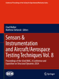 Sensors & Instrumentation and Aircraft/Aerospace Testing Techniques Vol. 8 : Proceedings of the 42nd IMAC, a Conference and Exposition on Structural Dynamics 2024 (Conference Proceedings of the Society for Experimental Mechanics Series) （2024）