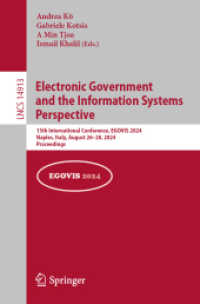 Electronic Government and the Information Systems Perspective : 13th International Conference, EGOVIS 2024, Naples, Italy, August 26-28, 2024, Proceedings (Lecture Notes in Computer Science) （2024）
