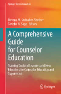 A Comprehensive Guide for Counselor Education : Training Doctoral Learners and New Educators for Counselor Education and Supervision (Springer Texts in Education) （2024）