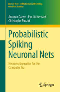 Probabilistic Spiking Neuronal Nets : Neuromathematics for the Computer Era (Lecture Notes on Mathematical Modelling in the Life Sciences) （2024）