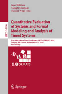Quantitative Evaluation of Systems and Formal Modeling and Analysis of Timed Systems : First International Joint Conference, QEST+FORMATS 2024, Calgary, AB, Canada, September 9-13, 2024, Proceedings (Lecture Notes in Computer Science) （2024）