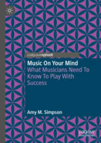 Music on Your Mind : What Musicians Need to Know to Play with Success （2024）