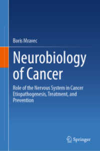 Neurobiology of Cancer : Role of the Nervous System in Cancer Etiopathogenesis, Treatment, and Prevention （2024）