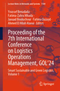 Proceeding of the 7th International Conference on Logistics Operations Management, GOL'24 : Smart Sustainable and Green Logistics, Volume 1 (Lecture Notes in Networks and Systems) （2024）