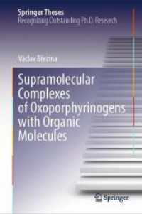 Supramolecular Complexes of Oxoporphyrinogens with Organic Molecules (Springer Theses) （2024）