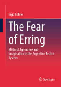 The Fear of Erring : Mistrust, Ignorance, and Imagination in the Argentine Justice System （2024）