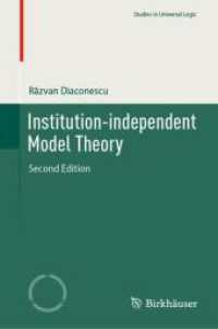 Institution-independent Model Theory (Studies in Universal Logic) （2ND）