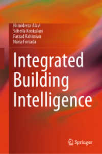 Integrated Building Intelligence （2024. 2024. vii, 118 S. VII, 118 p. 45 illus., 33 illus. in color. 235）