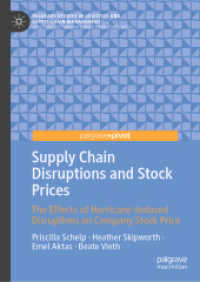 Supply Chain Disruptions and Stock Prices : The Effects of Hurricane-Induced Disruptions on Company Stock Price (Palgrave Studies in Logistics and Supply Chain Management) （2024）
