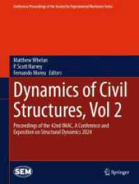 Dynamics of Civil Structures, Vol. 2 : Proceedings of the 42nd IMAC, a Conference and Exposition on Structural Dynamics 2024 (Conference Proceedings of the Society for Experimental Mechanics Series) （2024）