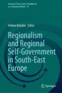 Regionalism and Regional Self-Government in South-East Europe (European Union and its Neighbours in a Globalized World) （2024）