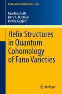 Helix Structures in Quantum Cohomology of Fano Varieties (Lecture Notes in Mathematics) （2024）