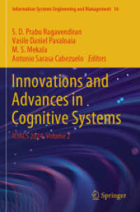 Innovations and Advances in Cognitive Systems : ICIACS 2024， Volume 2 (Information Systems Engineering and Management 16)